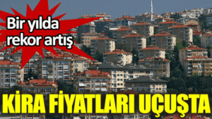 Kira fiyatları uçtu; İstanbulun en uygun semtlerinden olan arnavutköy'de 3000 tlnin altında kira yok  1 Kira fiyatları uçtu; İstanbulun en uygun semtlerinden olan arnavutköy’de 3000 tlnin altında kira yok