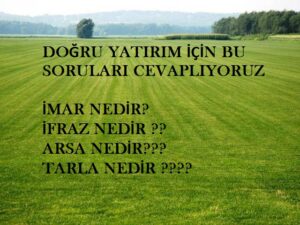 ARSA ALINIRKEN DİKKAT EDİLMESİ GEREKENLER 1 ARSA ALINIRKEN DİKKAT EDİLMESİ GEREKENLER