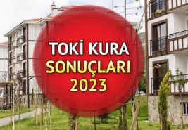 Toki Kura Çekimi Sonuçları