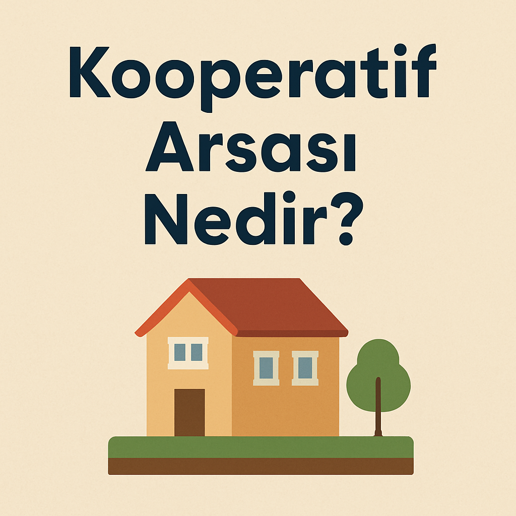 Kooperatif Arsası Nedir?