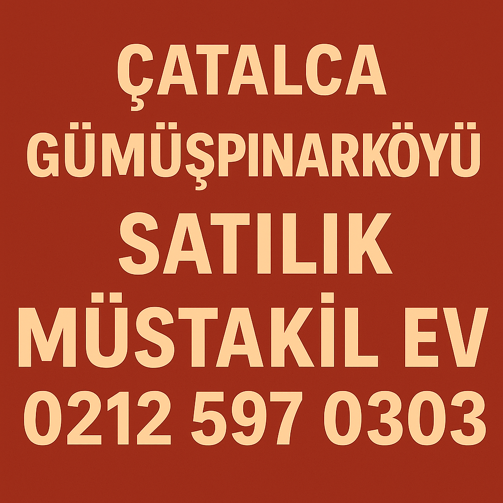 Çatalca Gümüşpınar Satılık Müstakil Ev