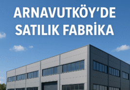 Arnavutköy’de Satılık 4000 m² Kapalı Alana Sahip Modern Fabrika